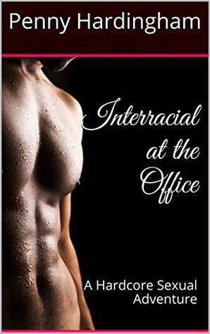 Download Interracial at the Office: A Hardcore Sexual Adventure (The Mall Book 1) - Penny Hardingham file in PDF