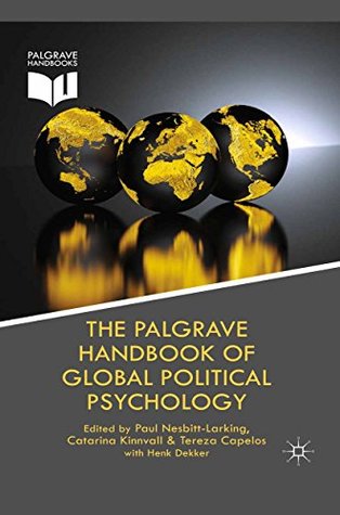 Full Download The Palgrave Handbook of Global Political Psychology (Palgrave Studies in Political Psychology) - Catarina Kinnvall file in PDF