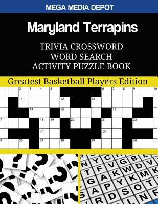 Download Maryland Terrapins Trivia Crossword Word Search Activity Puzzle Book: Greatest Basketball Players Edition - Mega Media Depot | ePub
