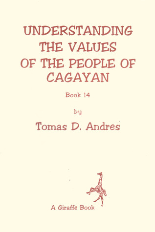Read Understanding the Values of the People of Cagayan - Tomas D. Andres | PDF