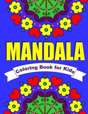 Download Mandala Coloring Book for Kids Easy Mandalas for Children: 30 Simple Mandala Designs of Flowers, Animals, Butterflies & More - Kids Coloring Books | PDF