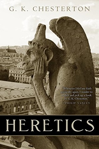 Read Heretics: Illustrated Centennial Edition (G. K. Chesterton Book 1) - G.K. Chesterton | ePub