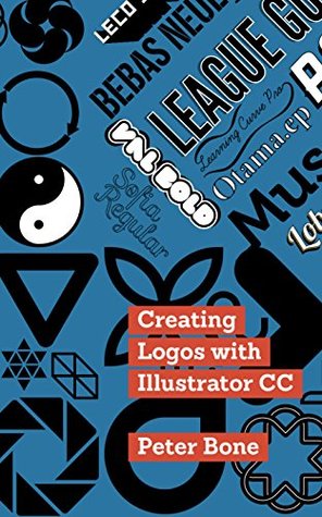 Download Creating Logos with Illustrator CC: Learn to create stunning logos with Illustrator CC, step by step. - Peter Bone file in ePub