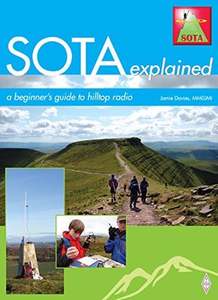 Read Online SOTA Explained: A beginner’s guide to hilltop radio - Jamie Davies file in ePub