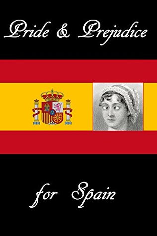 Read Pride and Prejudice for Spain: Modern Translation - Taurius Shytius file in PDF