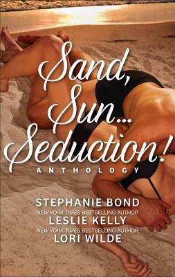 Read Sand, SunSeduction!: Enticed\Fevered\Propositioned - Stephanie Bond file in PDF