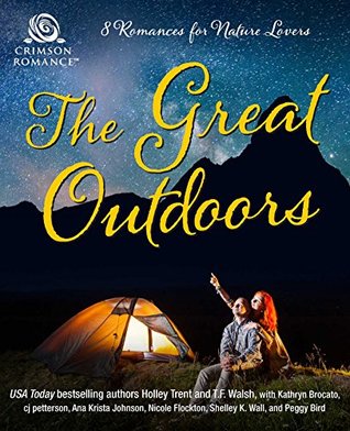 Full Download The Great Outdoors: 8 Romances for Nature Lovers - Holley Trent | PDF