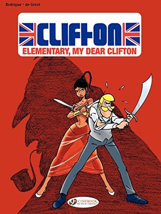 Read Online Clifton - Volume 7 - Elementary, my dear Clifton - Bob de Groot file in PDF