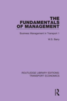 Read The Fundamentals of Management: Business Management in Transport 1 - W S Barry file in PDF
