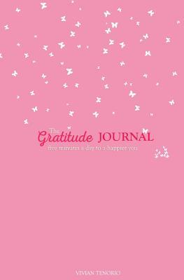 Download The Gratitude Journal: Five Minutes a Day to a Happier You (Baby Pink) - Vivian Tenorio file in ePub