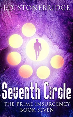 Read The Prime Insurgency: Seventh Circle: A Supernatural Mystery Thriller - J.D. Stonebridge | ePub