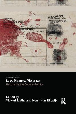 Download Law, Memory, Violence: Uncovering the Counter-Archive - Stewart Motha file in PDF