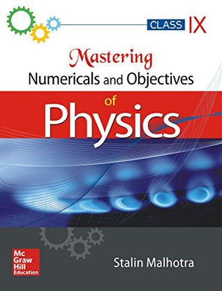 Read Online Mastering Numericals and Objectives of Physics for Class IX - Stalin Malhotra file in PDF