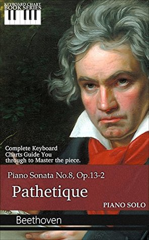 Download Piano Sonata No.8 Pathetique Op.13-2 (Keyboard Chart Book series 7) - PD Publishing | ePub