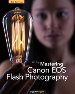 Download Mastering Canon EOS Flash Photography, 2nd Edition - N.K. Guy file in ePub
