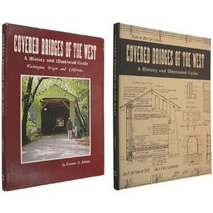 Full Download Covered bridges of the West; a history and illustrated guide: Washington, Oregon, California - Kramer A. Adams file in ePub