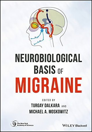 Read Online Neurobiological Basis of Migraine (New York Academy of Sciences) - Turgay Dalkara file in PDF