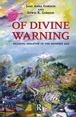 Read Of Divine Warning: Disaster in a Modern Age (Radical Imagination) - Jane Anna Gordon | PDF