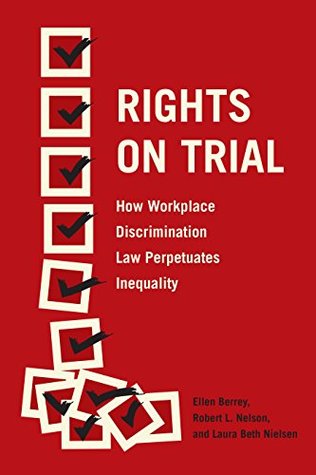 Read Rights on Trial: How Workplace Discrimination Law Perpetuates Inequality - Ellen Berrey file in PDF