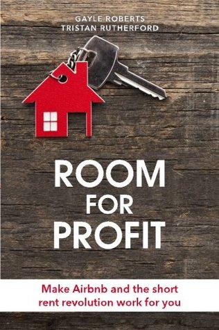 Full Download Room for Profit: Make Airbnb and the short rent revolution work for you - Tristan Rutherford file in ePub