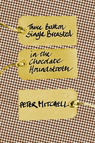 Read Online Three-Button, Single-Breasted in the Chocolate Houndstooth - Peter Mitchell file in ePub