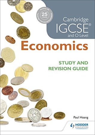 Full Download Cambridge IGCSE and O Level Economics Study and Revision Guide - Paul Hoang | PDF