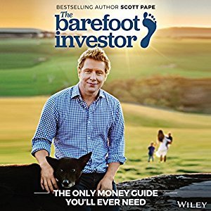 Read The Barefoot Investor: The Only Money Guide You'll Ever Need - Scott Pape | PDF
