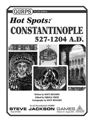 Read Online GURPS Hot Spots: Constantinople 527-1204 A.D. - Matt Riggsby file in ePub