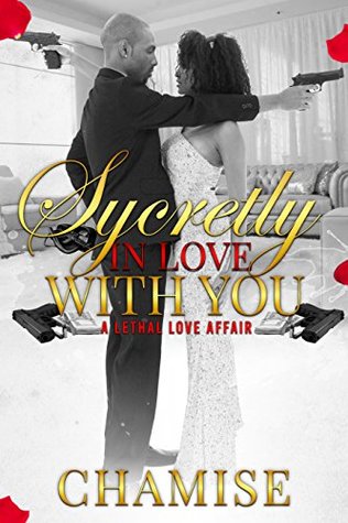 Download Sycretly in love with you: A lethal love affair - Chamise Thompson | PDF