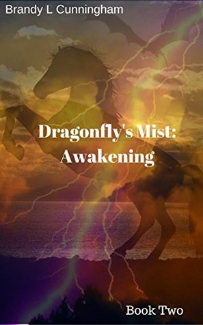Full Download Dragonfly's Mist: Awakening: Book Two (Dragon Bound 2) - Brandy L. Cunningham | PDF