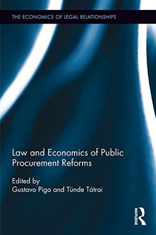 Full Download Law and Economics of Public Procurement Reforms (The Economics of Legal Relationships) - Gustavo Piga file in ePub