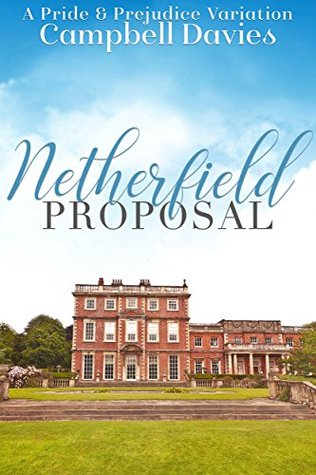 Download Netherfield Proposal: A Pride & Prejudice Variation - Campbell Davies file in ePub