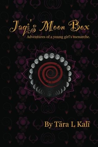 Full Download Jaqi's Moon Box: Adventures of a young girl's menarche - Tara L. Kali file in ePub