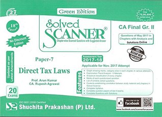 Download Shuchita Prakashan's Solved Scanner For CA Final Group II Paper 7 : Direct Tax Laws November 2017 Exam - Dr. Arun Kumar | ePub