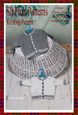 Read Online Knitting pattern - KP344 - baby cardigan - 0-3mths, 3-6mths - USA Terminology - ShiFio's Patterns | ePub