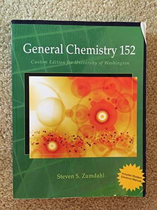 Download General Chemistry 152 (Custom Edition for University of Washington) - Steven S. Zumdahl | PDF