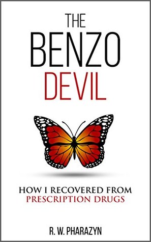 Full Download The Benzo Devil: How I Recovered From Prescription Drugs - R.W. Pharazyn file in ePub