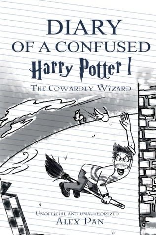 Read Online Diary of a Confused Harry Potter: The Cowardly Wizard (Volume 1) - Alex Pan file in ePub