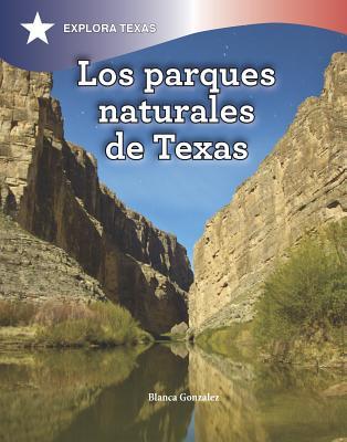 Read Los Parques Naturales de Texas (Natural Parks of Texas) - Sandra Colmenares | ePub