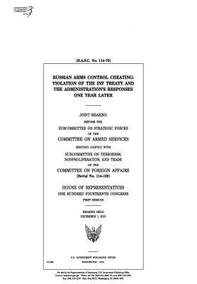 Download Russian Arms Control Cheating: Violation of the INF Treaty and the Administration's Responses One Year Later: Joint Hearing Before the Subcommittee on Strategic Forces of the Committee on Armed Services Meeting Jointly with Subcommittee on Terrorism, No - U.S. Congress | ePub