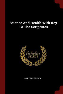 Read Science and Health with Key to the Scriptures - Mary Baker Eddy file in ePub