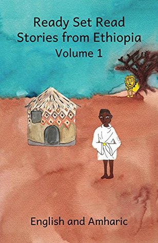 Read Ready Set Read Stories from Ethiopia in English and Amharic - Jane Kurtz | PDF