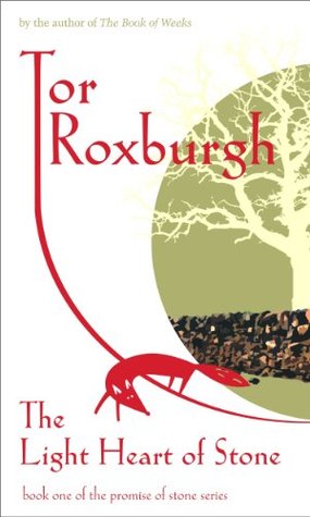 Download The Light Heart of Stone (The Promise of Stone Book 1) - Tor Roxburgh | PDF