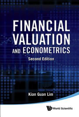 Download Financial Valuation and Econometrics (2nd Edition) - Kian Guan Lim | ePub