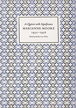 Read Online A Quiver With Significance: Marianne Moore, 1932 1936 - Marianne Moore | ePub