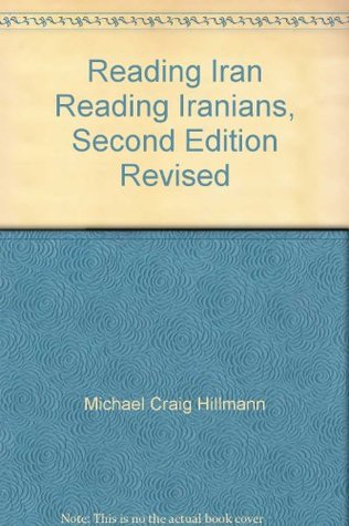 Download Reading Iran Reading Iranians, Second Edition Revised - Michael Craig Hillmann file in PDF