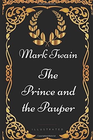 Read Online The Prince and the Pauper: By Mark Twain - Illustrated - Mark Twain | ePub