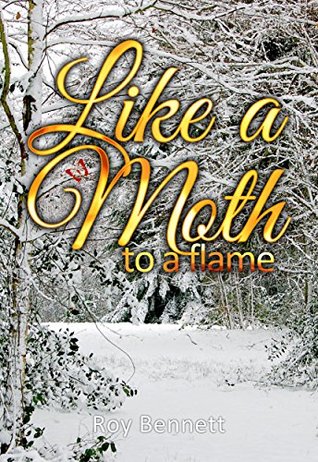 Download Like a Moth to a Flame (Kernow Chronicles Book 2) - Roy Bennett | PDF