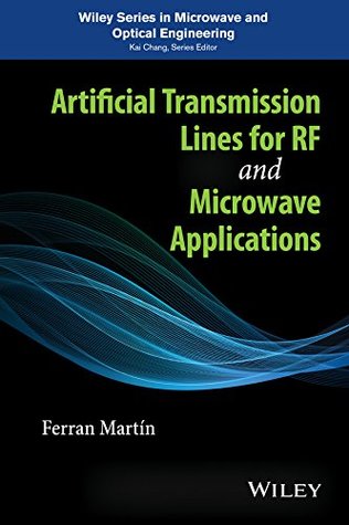 Full Download Artificial Transmission Lines for RF and Microwave Applications (Wiley Series in Microwave and Optical Engineering) - Ferran Martín file in ePub