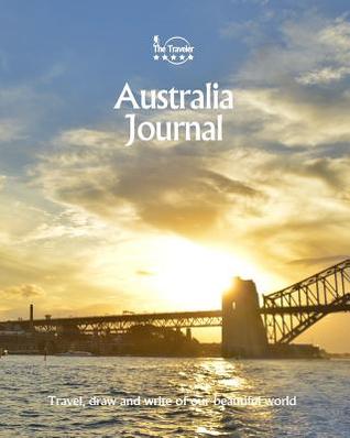 Full Download Australia Journal: Travel and Write of Our Beautiful World - Amit Offir | PDF